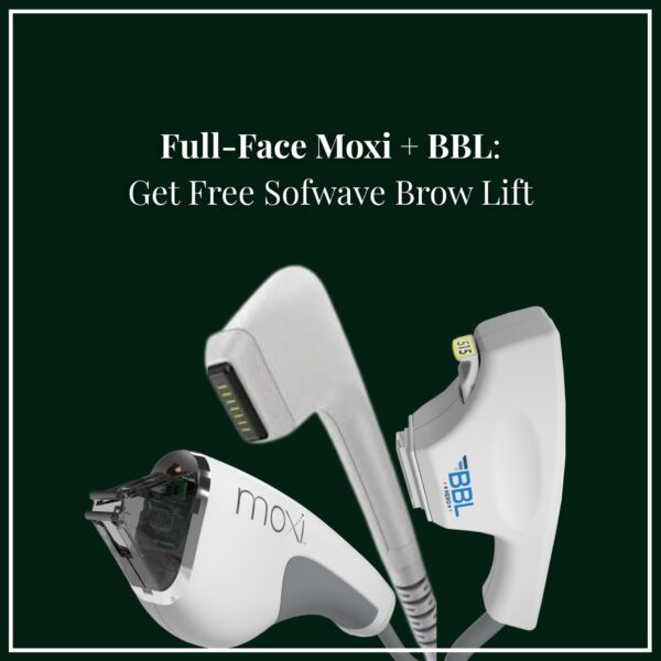 Full-Face MOXI® + BBL™ — Free Sofwave™ Brow Lift